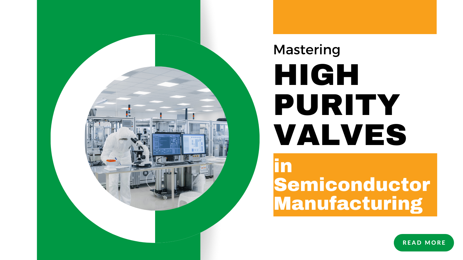 Mastering High Purity Valves in Semiconductor Manufacturing｜INOX-TEK